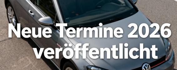 Neue Termine für das Fahrschuljahr 2026